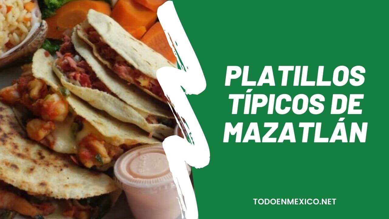 Los Mejores 15 platillos típicos de Mazatlán